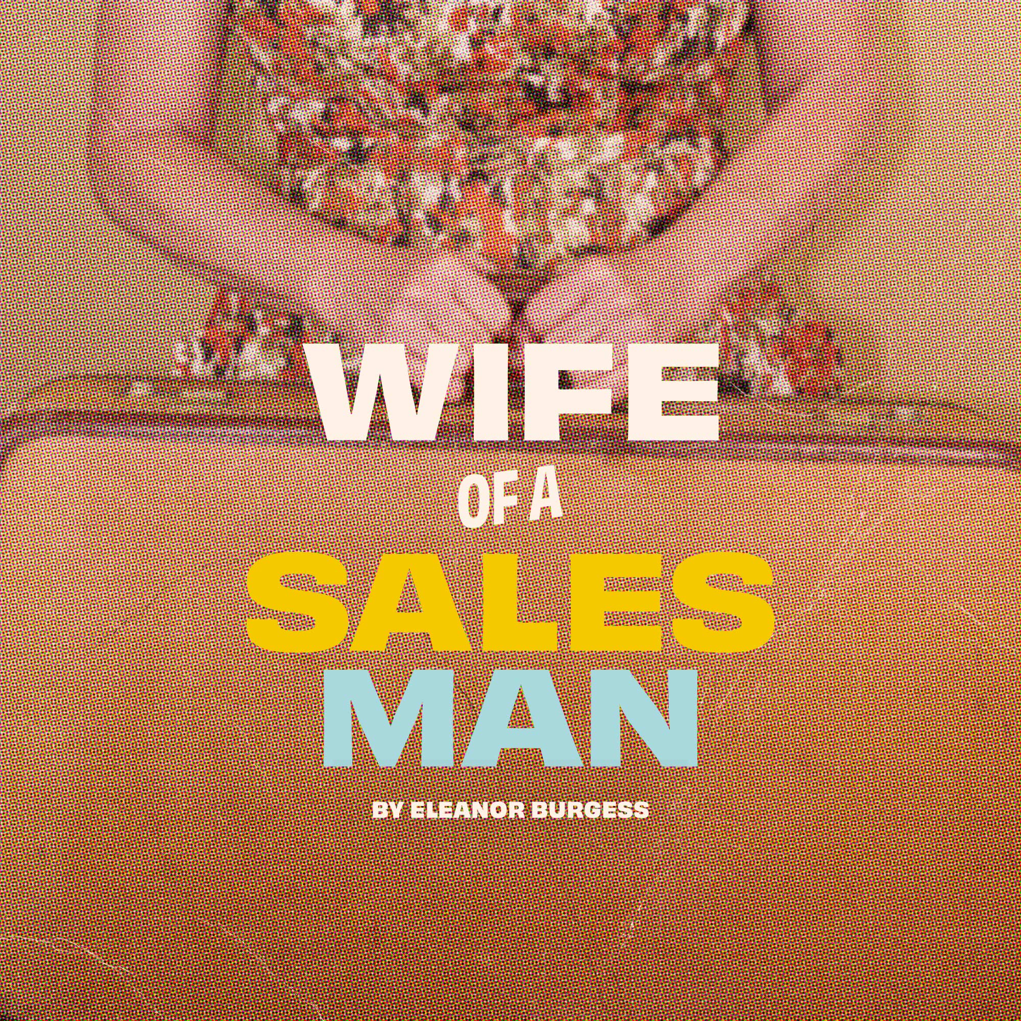 Wife of a Salesman Contemporary Theatre of Ohio Play